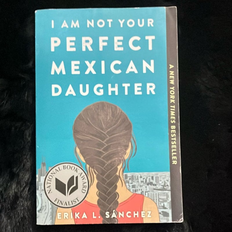 I Am Not Your Perfect Mexican Daughter