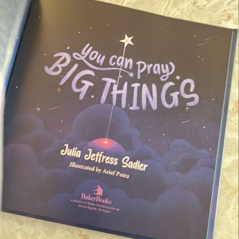 You Can Pray Big Things