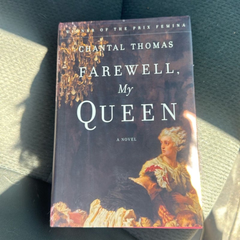 Farewell My Queen a Novel