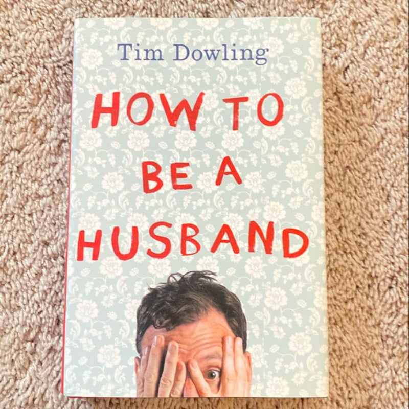 How to Be a Husband