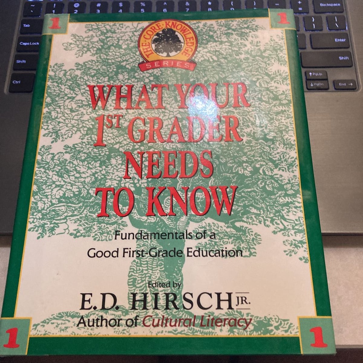 What Your First Grader Needs to Know by E. D.