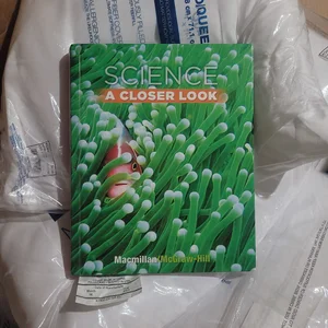 Science, a Closer Look, Grade 3, Student Edition