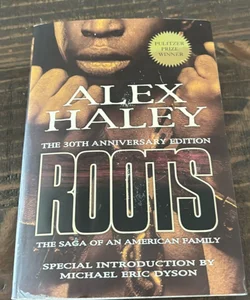 Roots-Thirtieth Anniversary Edition