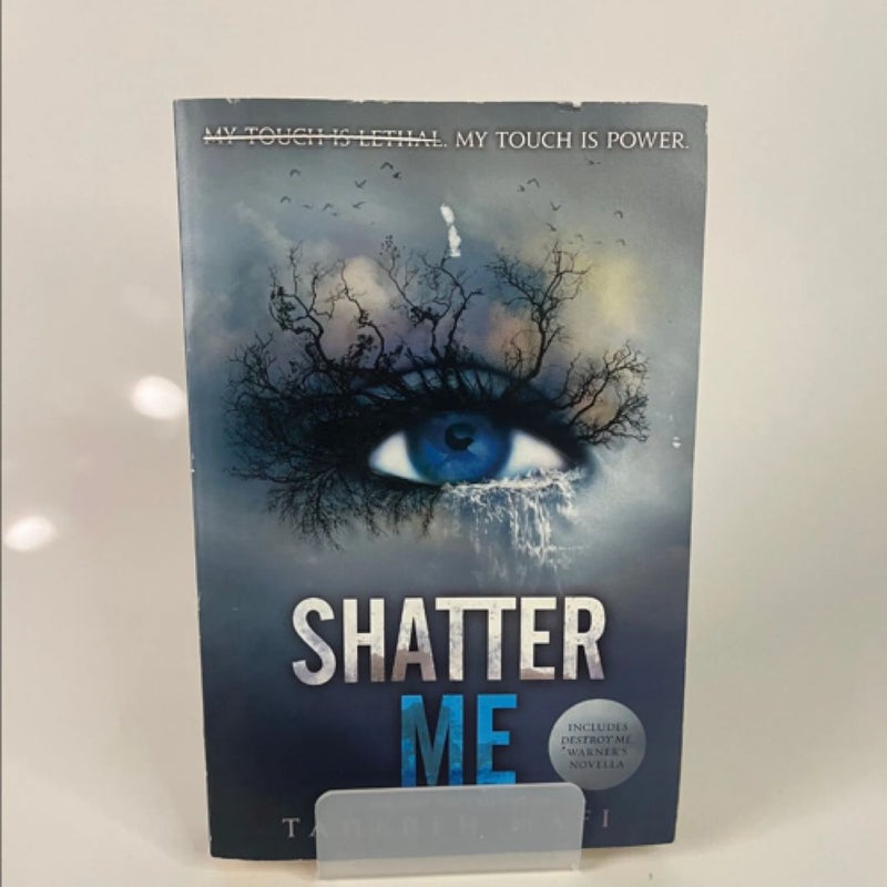 Shatter Me