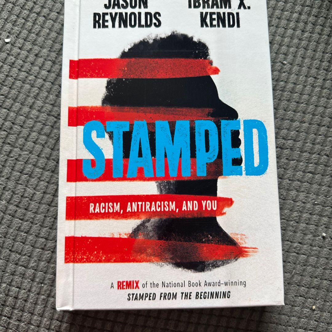 Stamped: Racism, Antiracism, and You