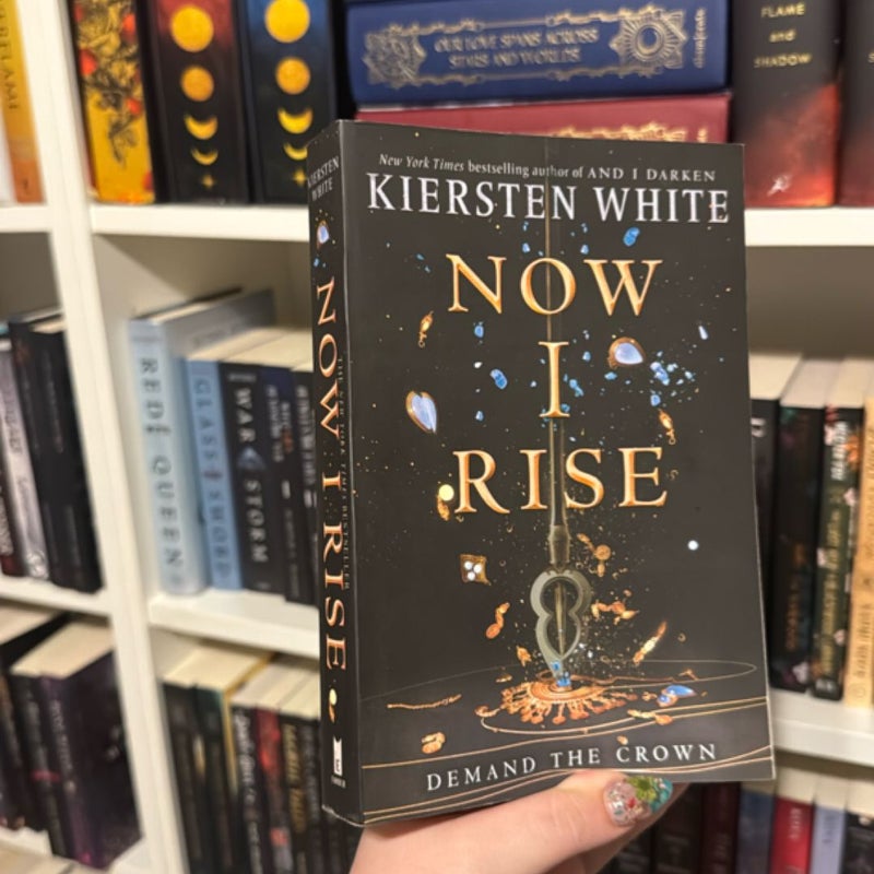 Now I Rise