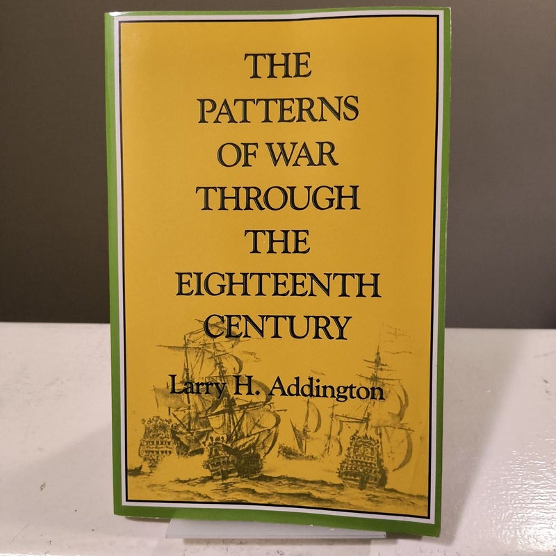 The Patterns of War Through the Eighteenth Century