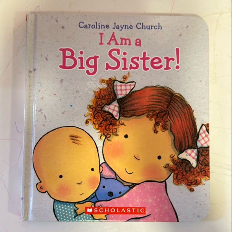 I Am a Big Sister!