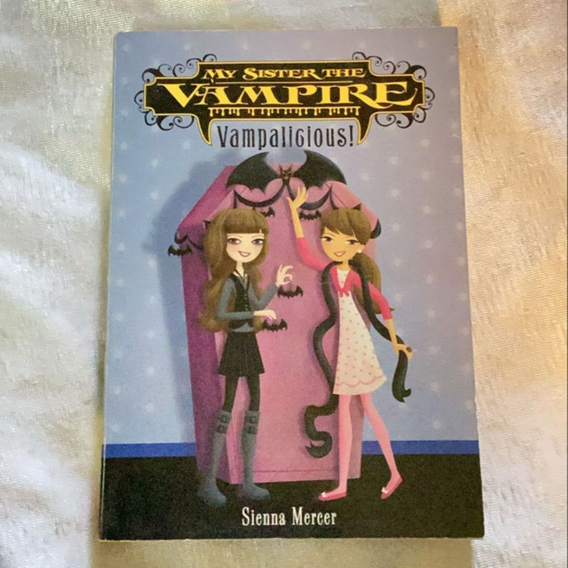 My Sister the Vampire #4: Vampalicious!