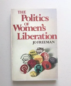 The Politics for Women’s Liberation