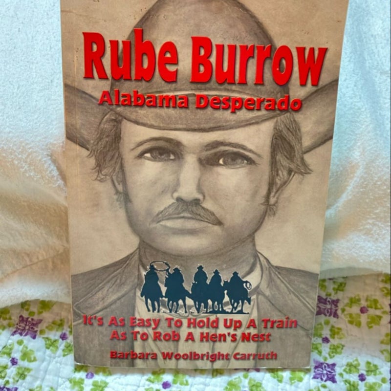 Rube Burrow Alabama Desperado