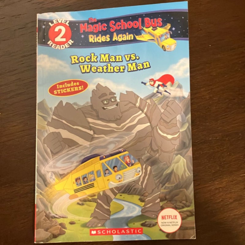 Rock Man vs. Weather Man (the Magic School Bus Rides Again: Scholastic Reader, Level 2)