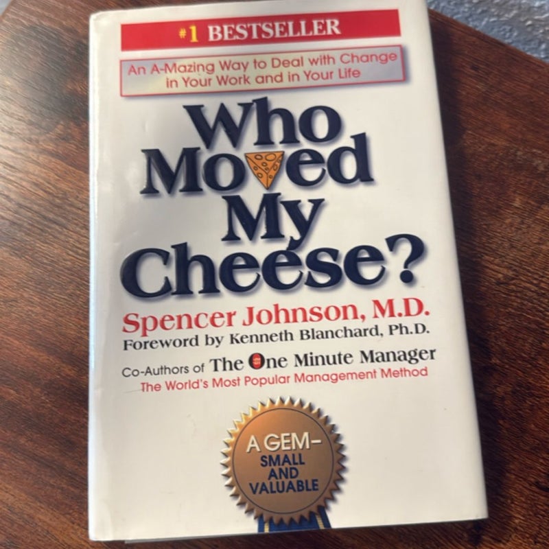 Who Moved My Cheese?