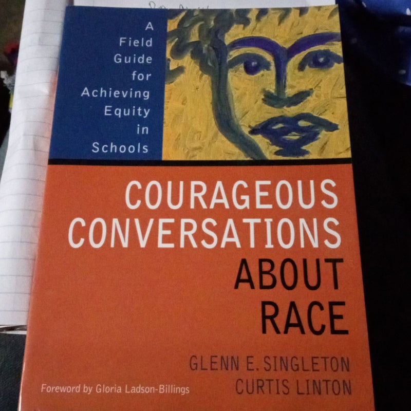 Courageous Conversations about Race