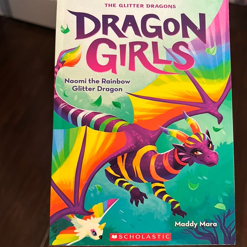 Naomi the Rainbow Glitter Dragon (Dragon Girls #3)