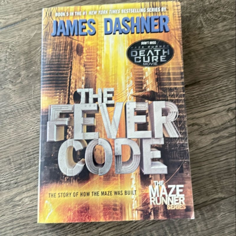 The Fever Code (Maze Runner, Book Five; Prequel)