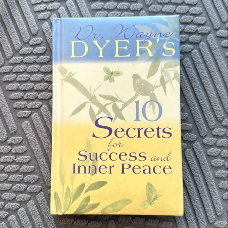 10 Secrets for Success and Inner Peace