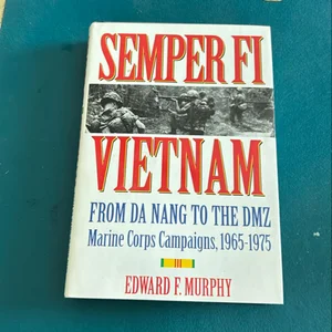 Semper Fi, Vietnam