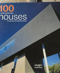 100 of the World's Best Houses