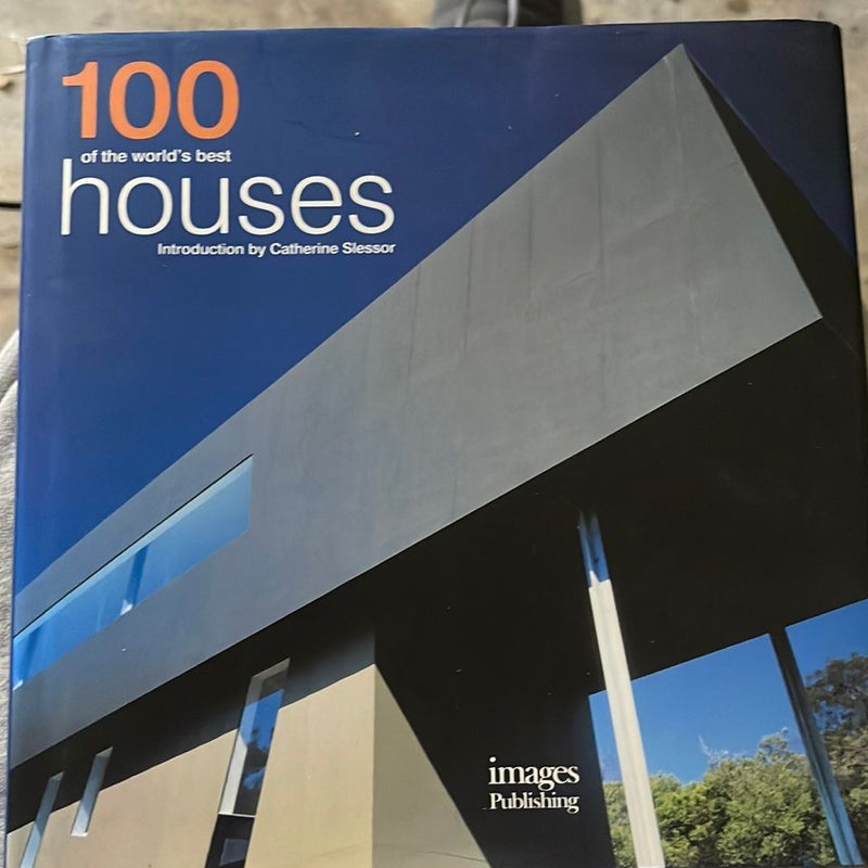 Another 100 of the World's Best Houses: Beaver, Robyn