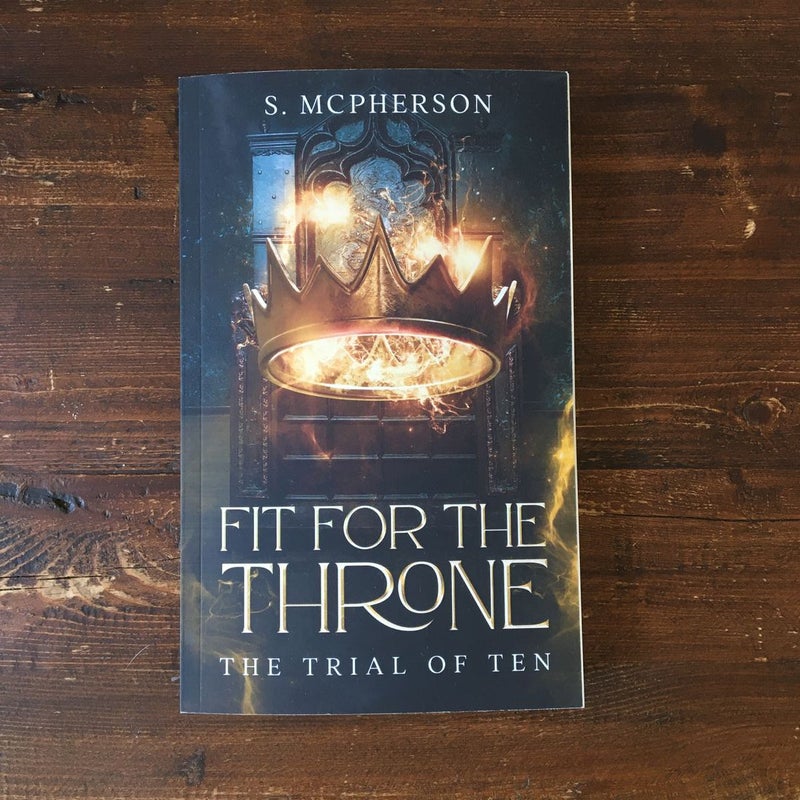 Fit For the Throne