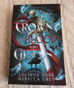 Crown of Blood & Glass brand new SIGNED