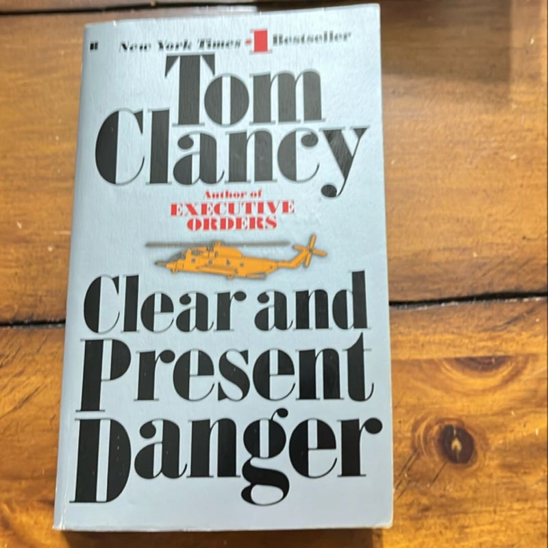 Clear and Present Danger