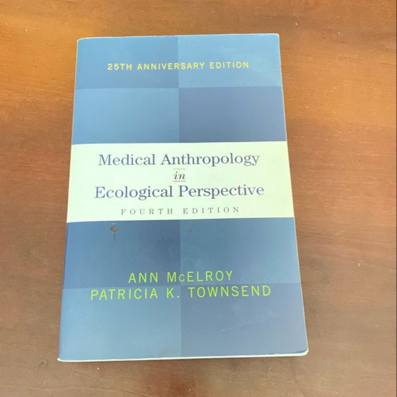 Medical Anthropology in Ecological Perspective