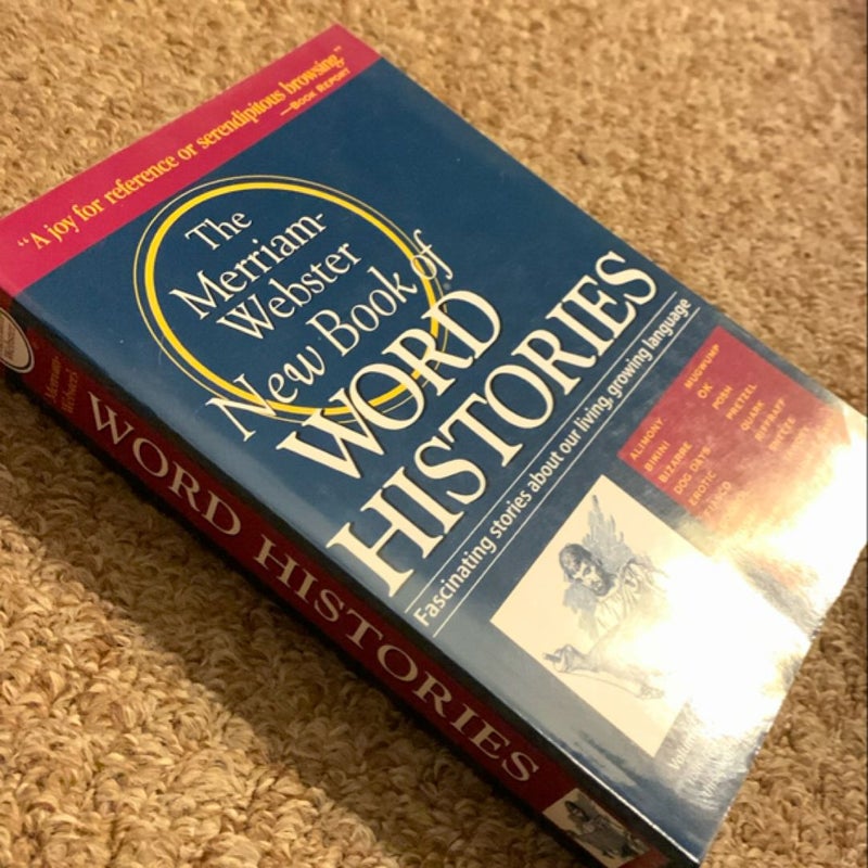 The Merriam-Webster New Book of Word Histories