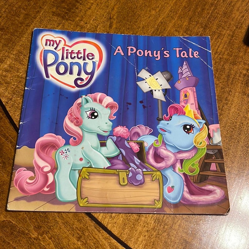 My Little Pony- A Pony’s Tale