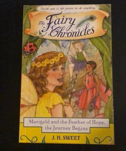 Marigold and the Feather of Hope, the Journey Begins