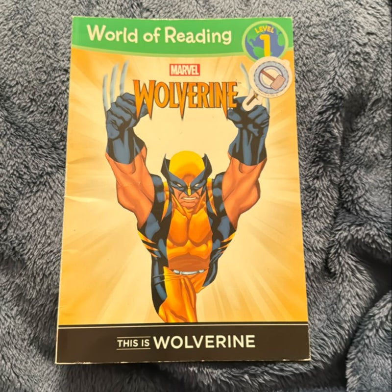 This Is Wolverine Level 1 Reader