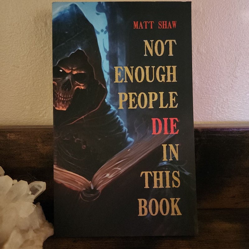 Not Enough People Die in This Book