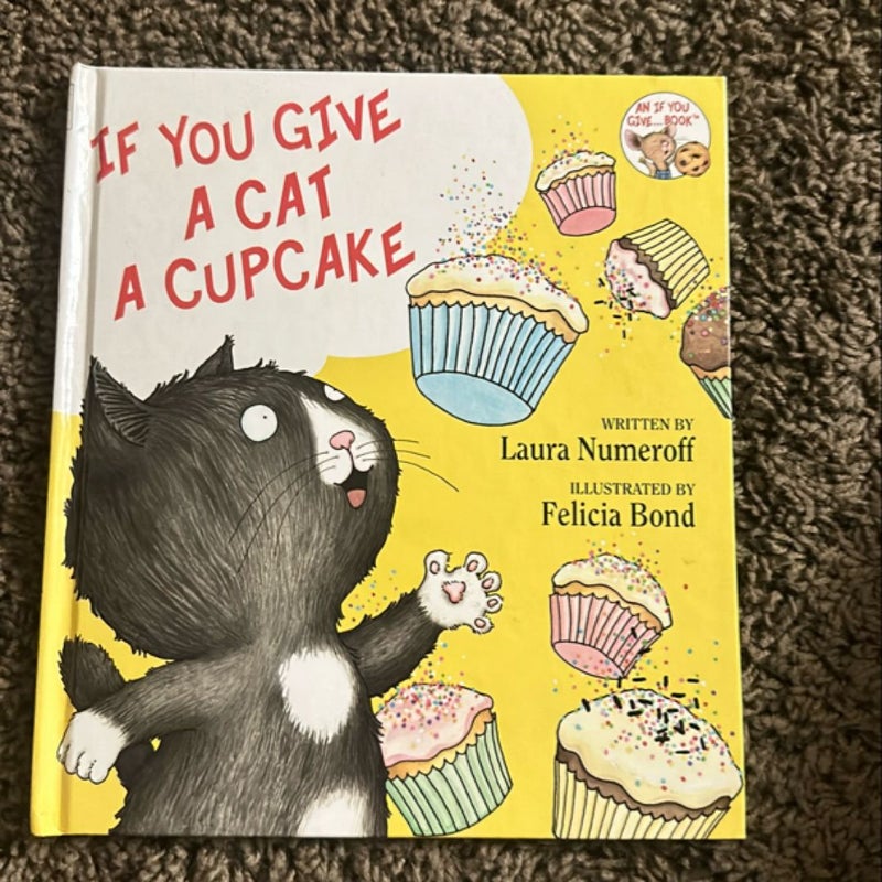 If You Give a Cat a Cupcake