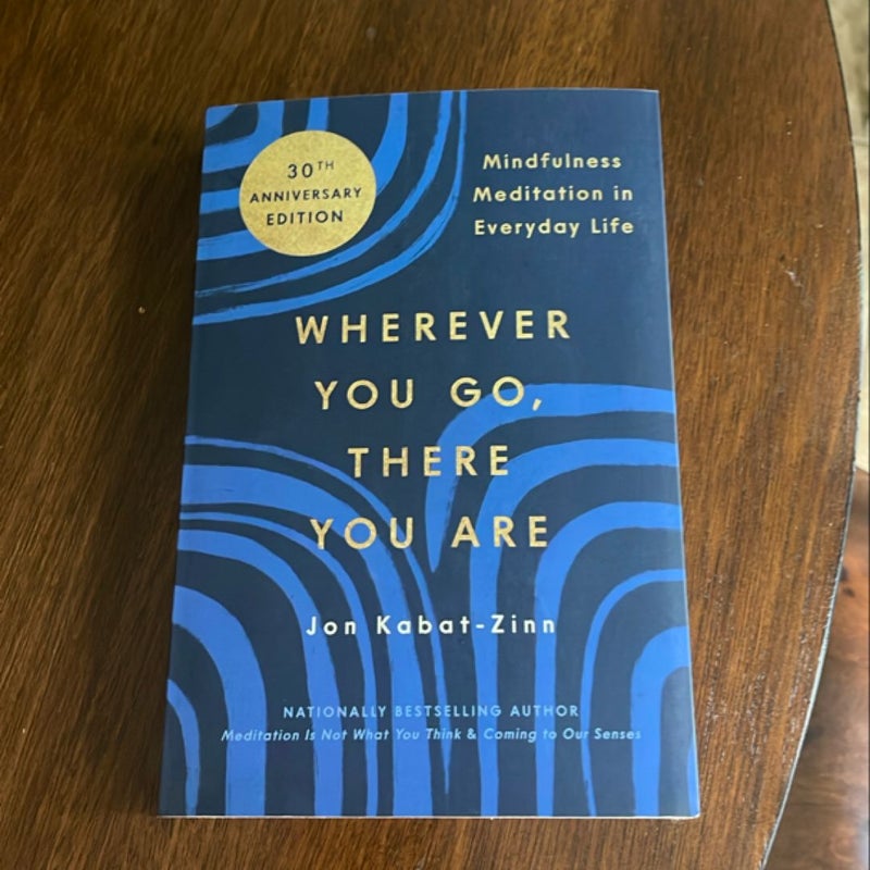 Wherever You Go, There You Are