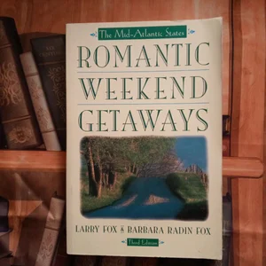Romantic Weekend Getaways
