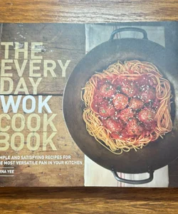 The Everyday Wok Cookbook