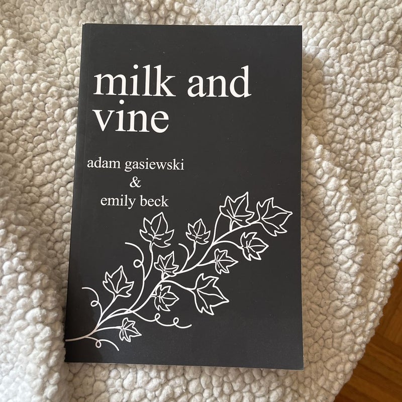 Milk and Vine