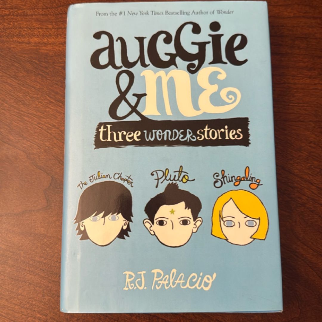 Auggie and Me: Three Wonder Stories