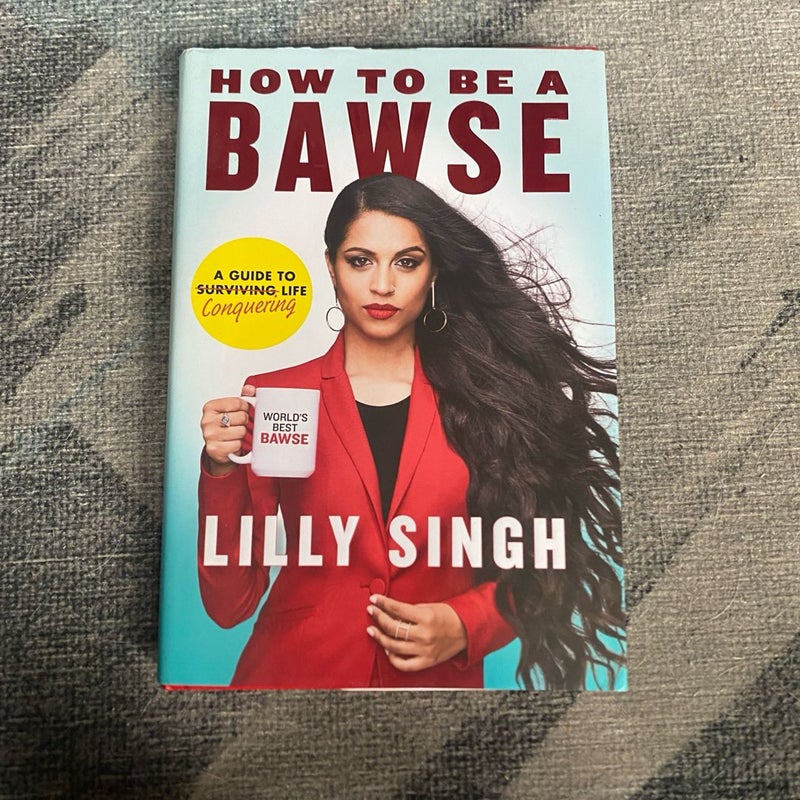 How to Be a Bawse