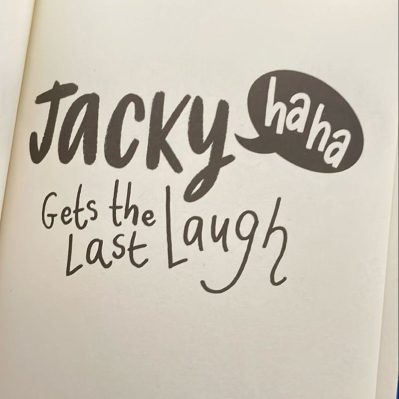 Jacky Ha-Ha Gets the Last Laugh