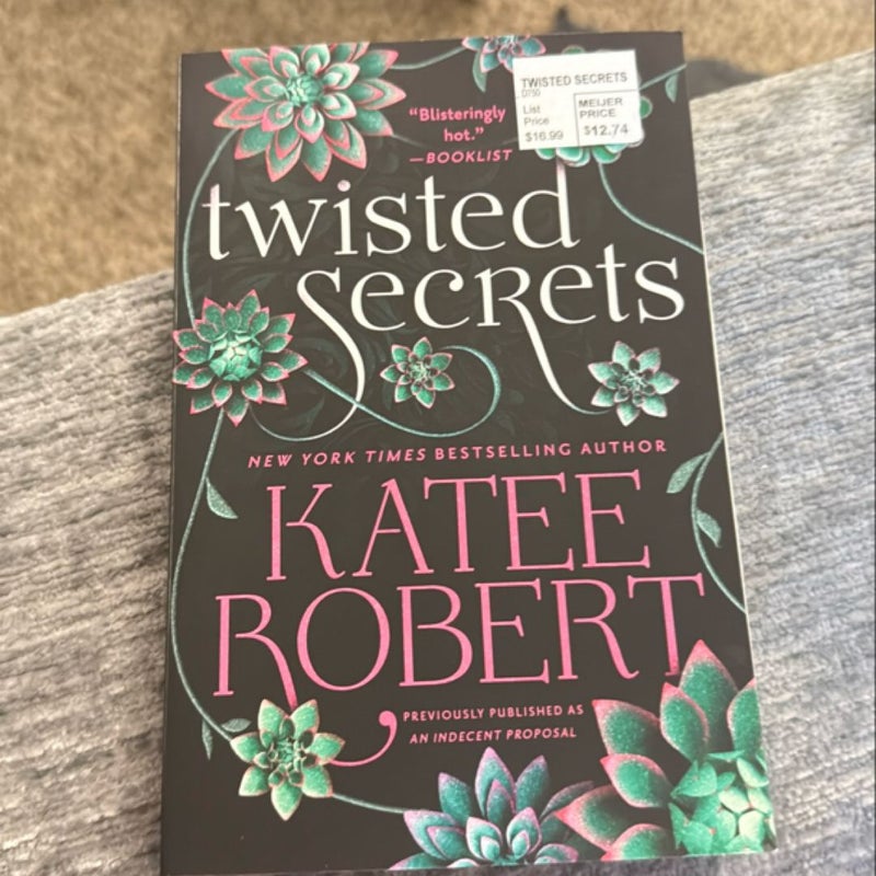 Twisted Secrets (previously Published As Indecent Proposal)