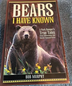 Bears I Have Known