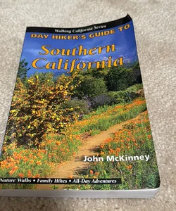 Day Hiker's Guide to Southern California
