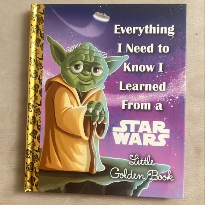 Everything I Need to Know I Learned from a Star Wars Little Golden Book (Star Wars)