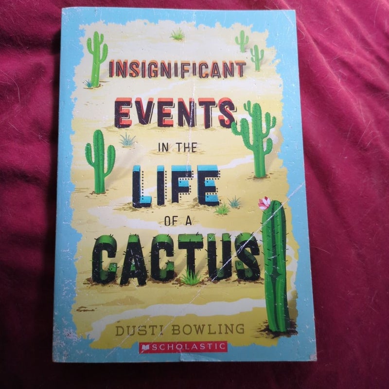 Insignificant Events in the Life of a Cactus