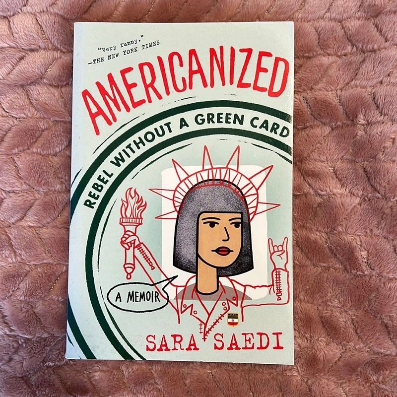 Americanized: Rebel Without a Green Card