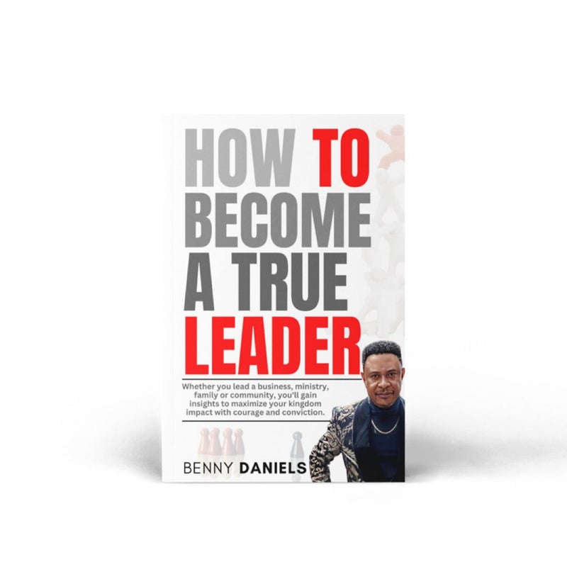 HOW TO BECOME A TRUE LEADER 