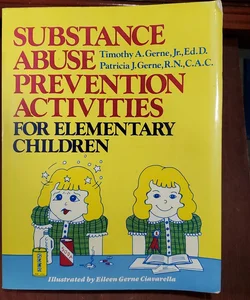 Substance Abuse Prevention Activities for Elementary Children