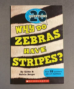 20 Questions #2: Why Do Zebras Have Stripes?
